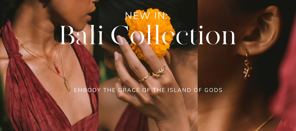 NEW IN: Bali Collection